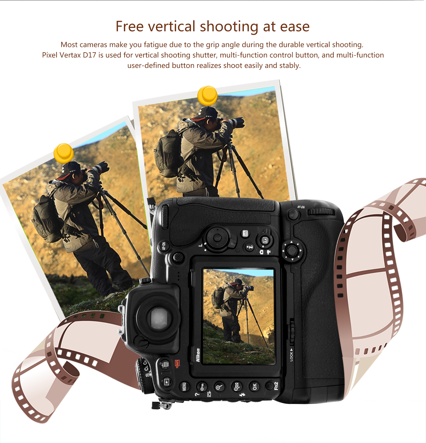 Free vertical shooting at ease