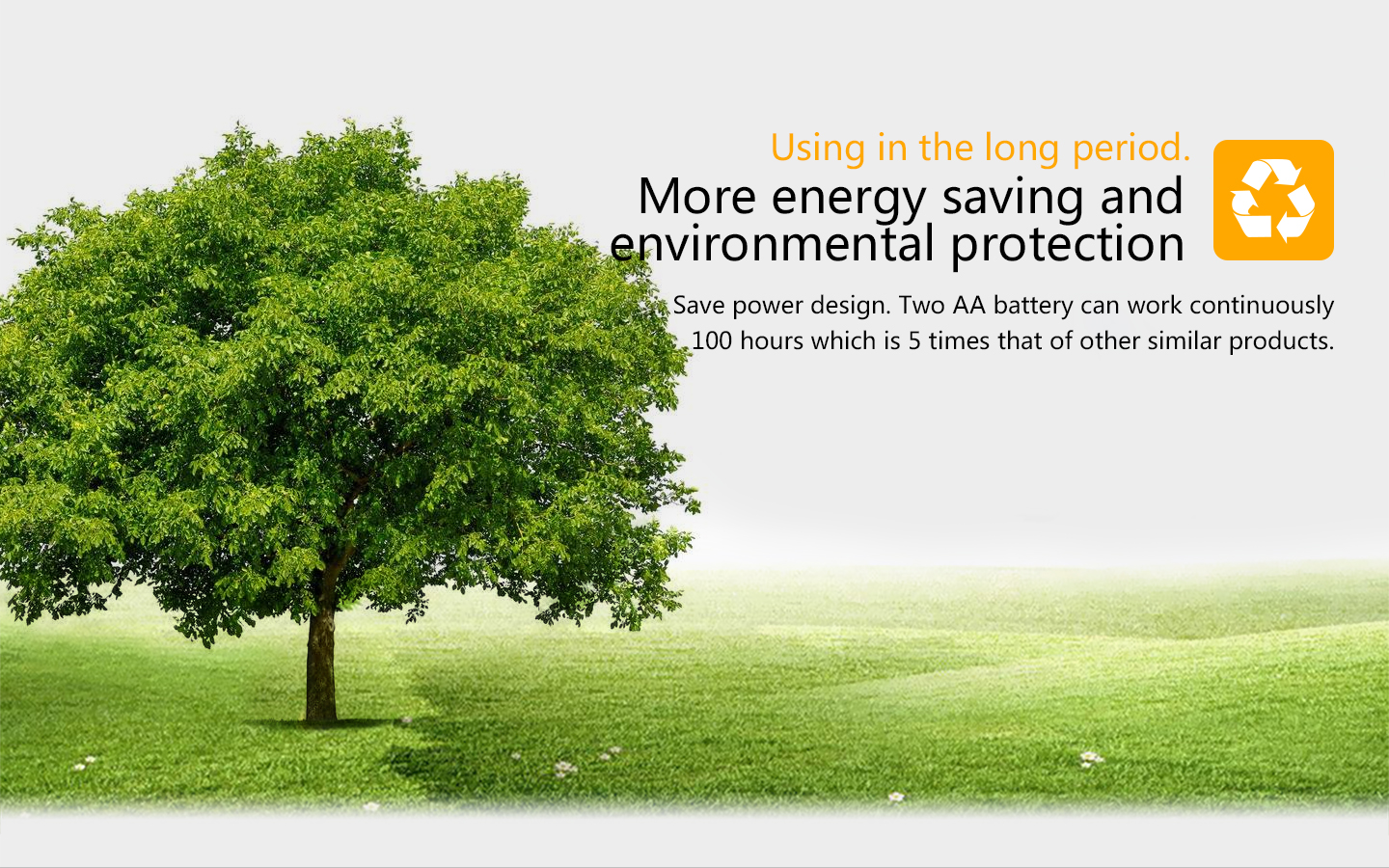 More energy saving and environmental protection