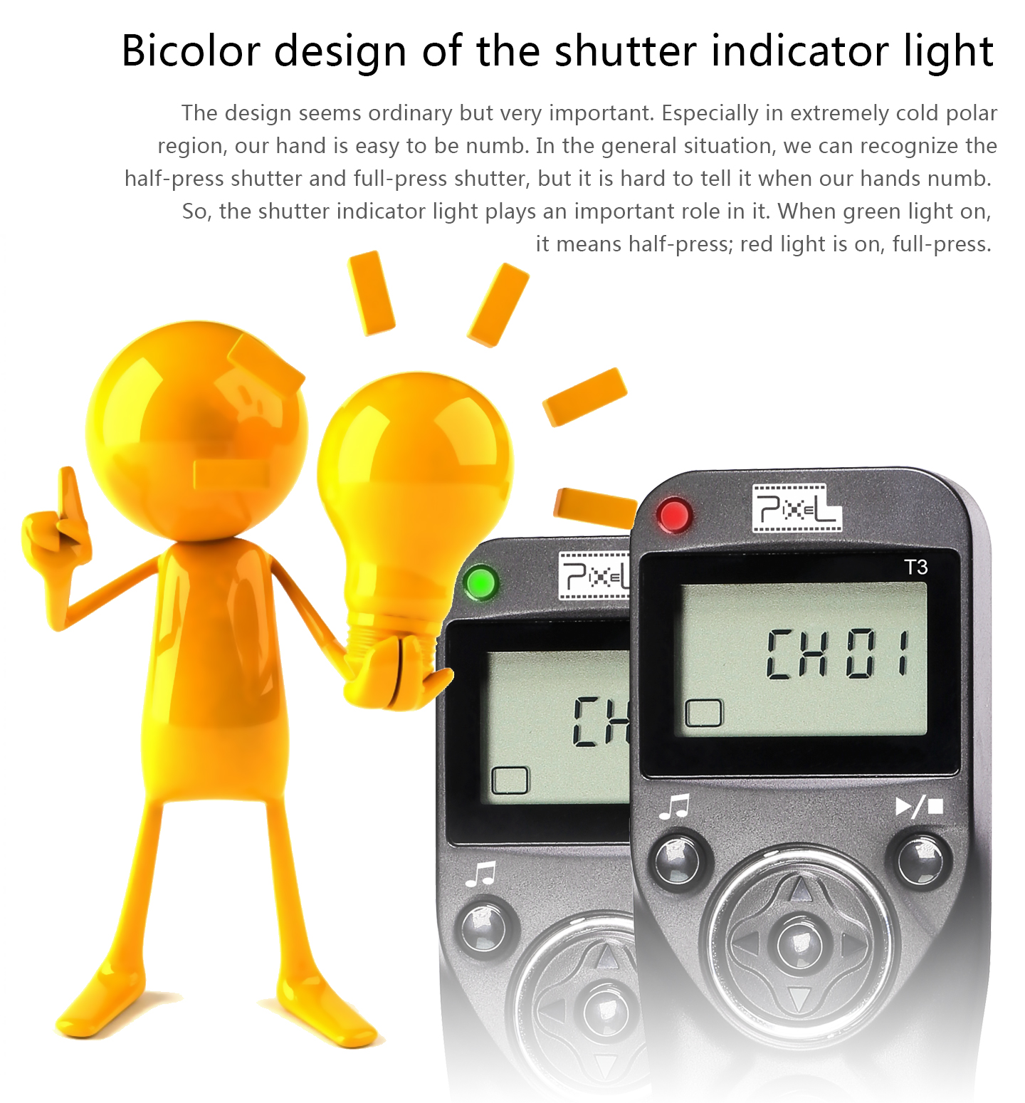 Bicolor design of the shutter indicator light