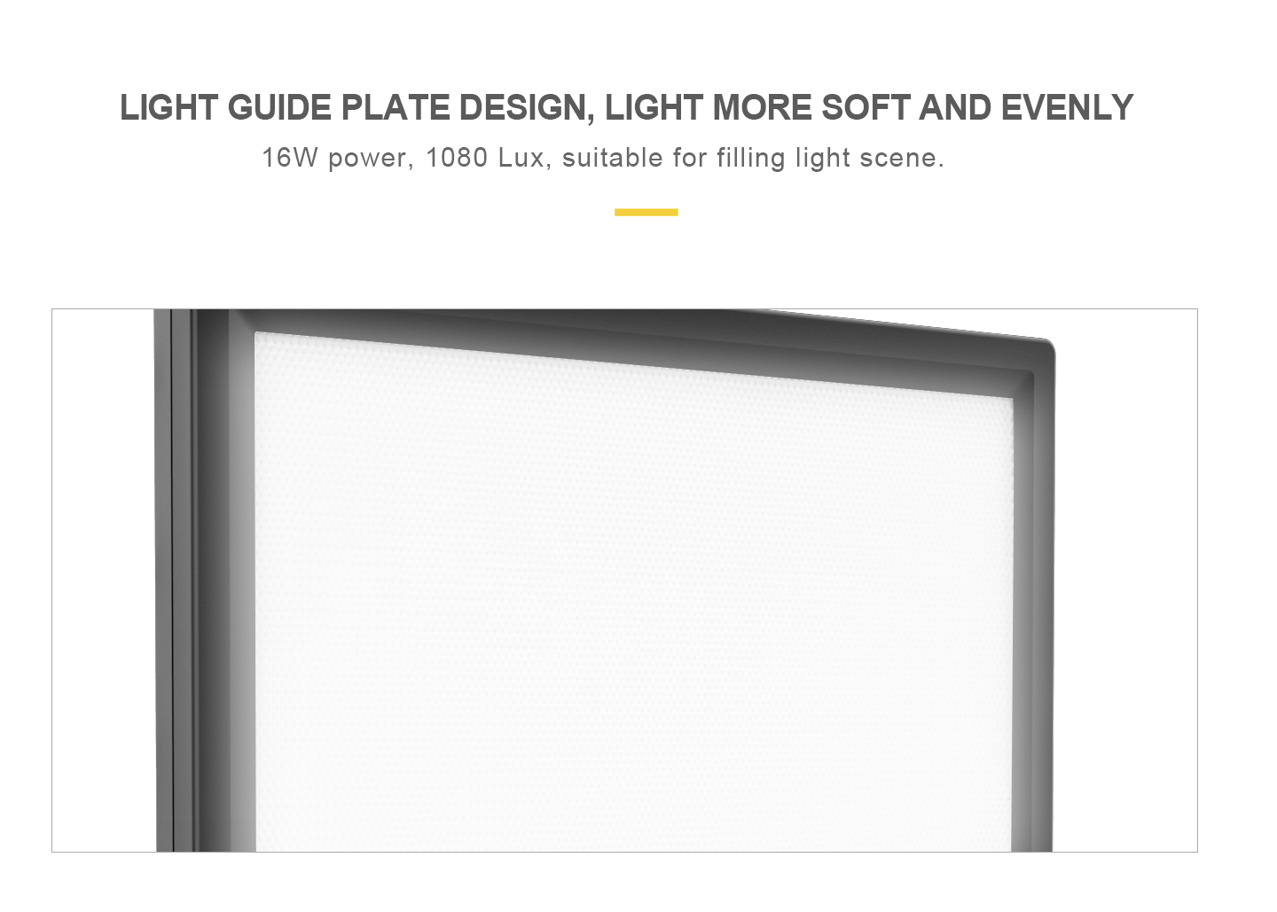 LIGHT GUIDE PLATE DESIGN, LIGHT MORE SOFT AND EVENLY