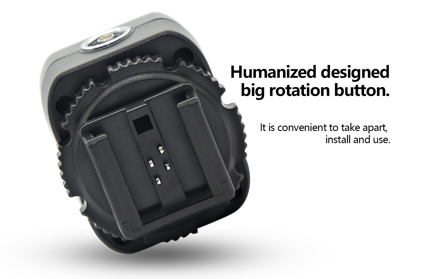 Humanized designed big rotation button