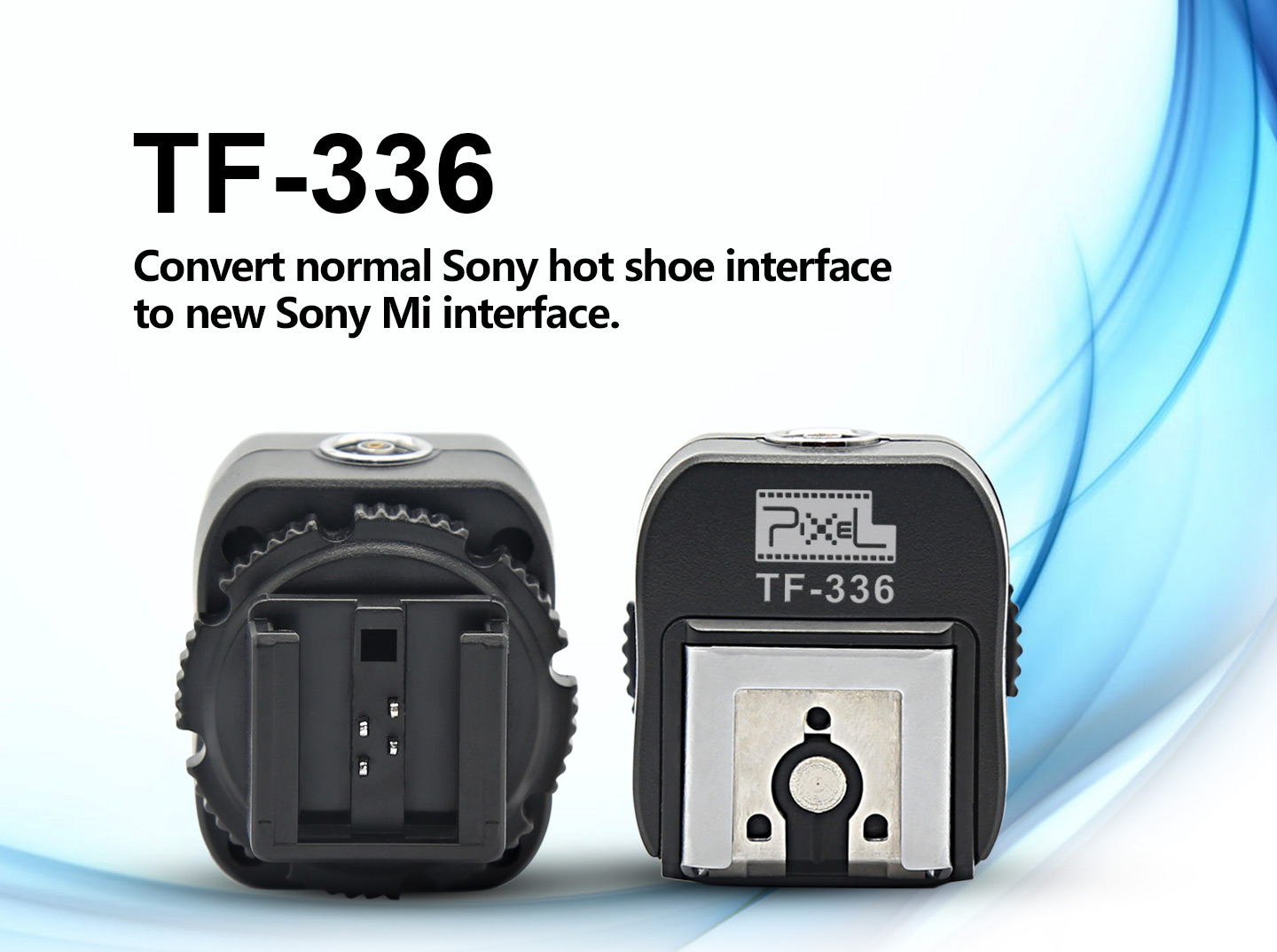 TF-336 Convert normal Sony hot shoe interface to new Sony Mi interface