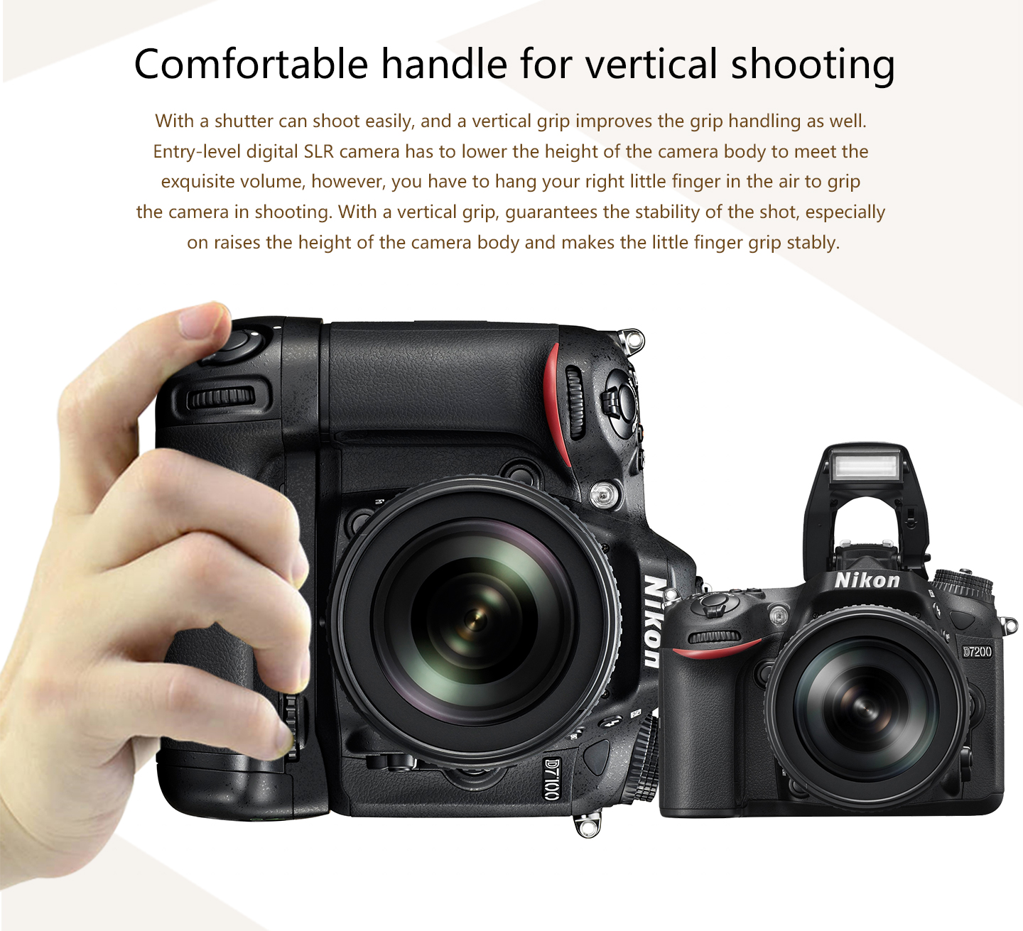 Comfortable handle dor vertical shooting